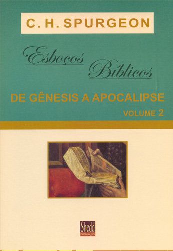 LIVRO ESBOÇOS BÍBLICOS - GÊNESIS A APOCALIPSE - VOL. 2